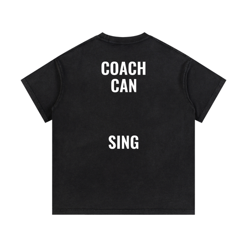 "Coach Can Sing" T-Shirt