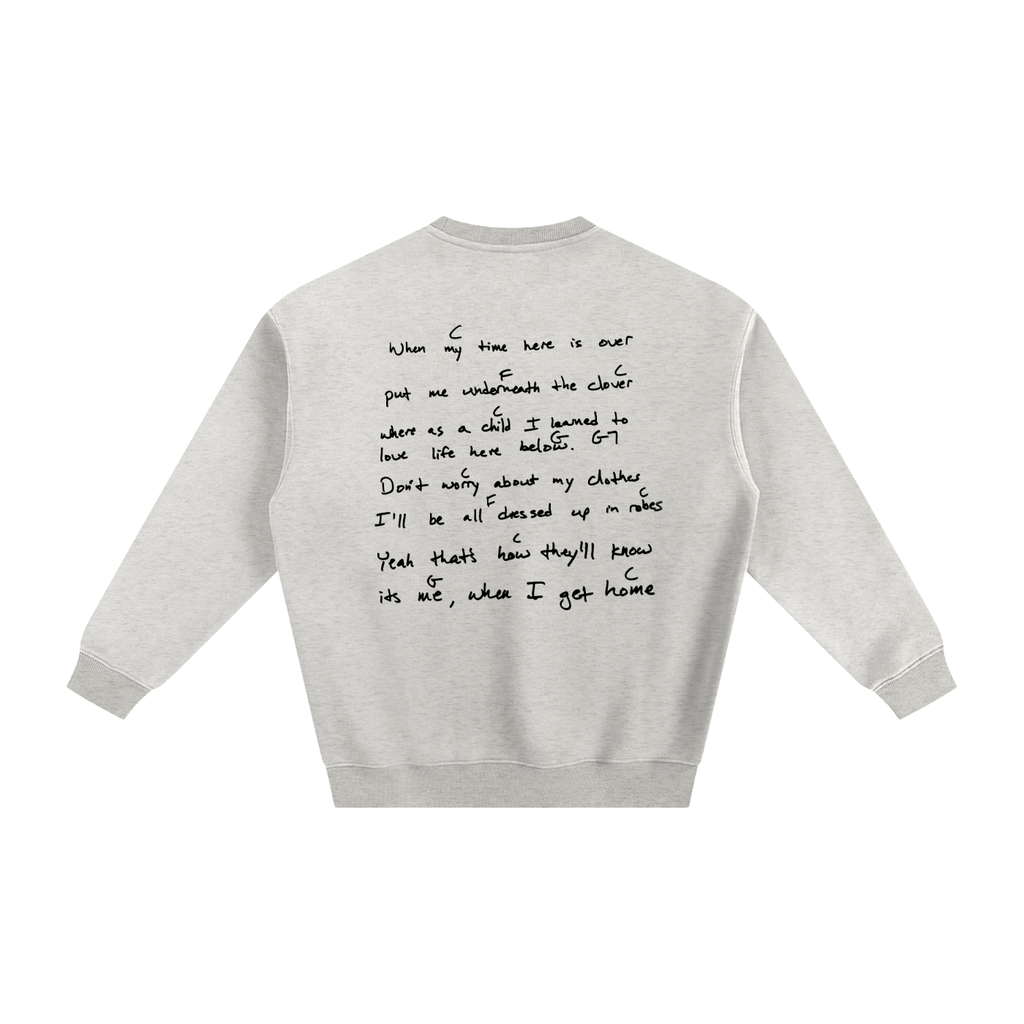 "For When I'm Gone" Fleeced Sweatshirt