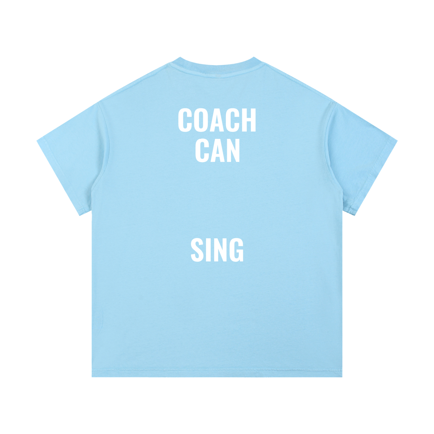"Coach Can Sing" T-Shirt